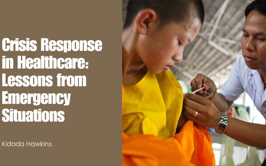 Crisis Response in Healthcare: Lessons from Emergency Situations